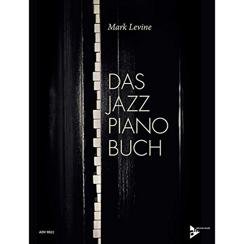 Das Jazz Piano Buch: Klavier. Lehrbuch. (Advance Music) von ADVANCE MUSIC