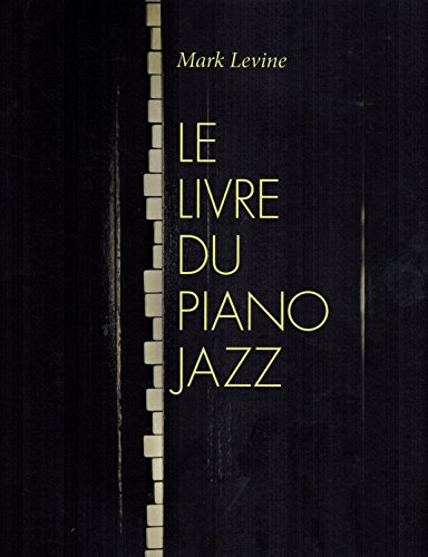 Le Livre Du Piano Jazz: Klavier. Lehrbuch. (Advance Music)