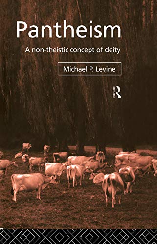 Pantheism: A Non-Theistic Concept of Deity von Routledge
