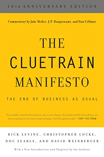 The Cluetrain Manifesto (10th Anniversary Edition)