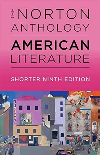 The Norton Anthology of American Literature.Vol.1-2: Beginnings to 1865; 1865 to the present