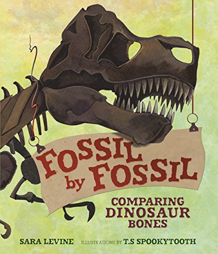 Fossil by Fossil: Comparing Dinosaur Bones (Animal by Animal)