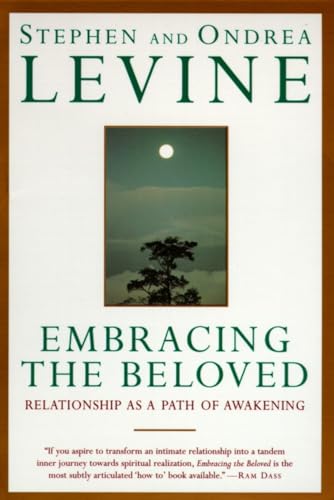 Embracing the Beloved: Relationship as a Path of Awakening von Anchor Books