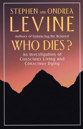 Who Dies?: An Investigation of Conscious Living and Conscious Dying von Anchor Books