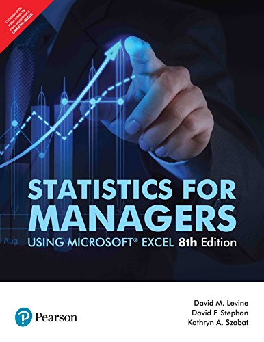 Statistics for Managers Using Microsoft Excel (8th Edition)