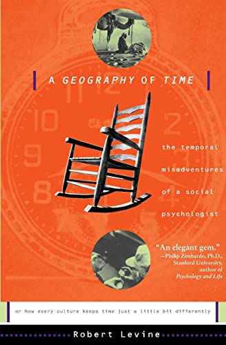 A Geography Of Time: On Tempo, Culture, And The Pace Of Life von Basic Books