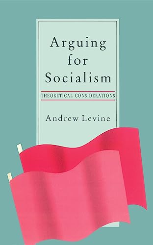 Arguing for Socialism: Theoretical Considerations von Verso