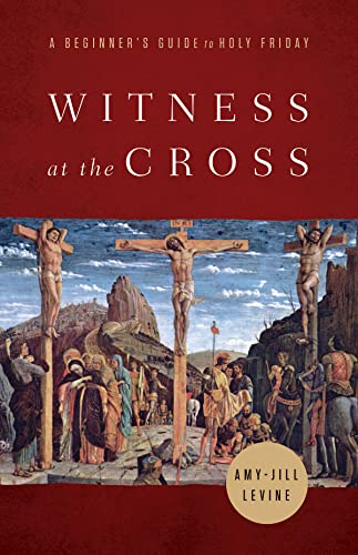 Witness at the Cross: A Beginner's Guide to Holy Friday Witness at the Cross: A Beginner's Guide to Holy Friday von Abingdon Press