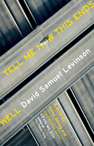 Tell Me How This Ends Well von Little, Brown Book Group
