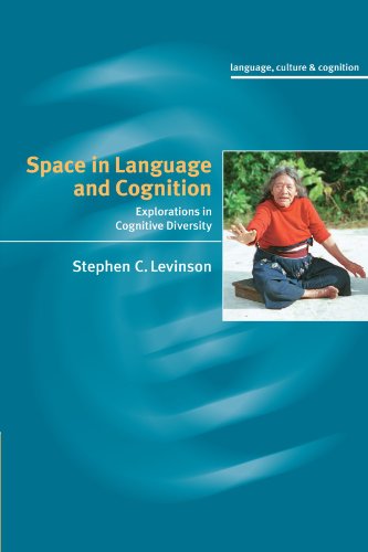 Space in Language and Cognition: Explorations in Cognitive Diversity (Language, Culture, and Cognition, 5) von Cambridge University Press