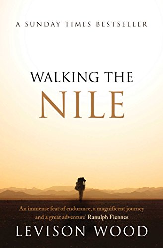 Walking the Nile von Simon & Schuster