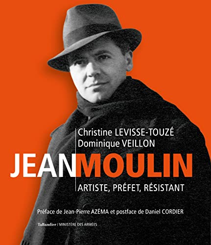 Jean Moulin: Artiste, préfet, résistant von TALLANDIER