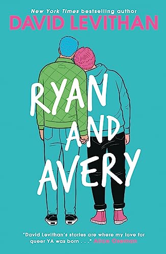 Ryan and Avery: a heartwarming first love YA romance from New York Times bestselling author, David Levithan