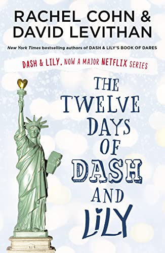 The Twelve Days of Dash and Lily: The sequel to the unmissable and feel-good romance of 2020 – Dash & Lily's Book of Dares, now an original Netflix series! The Twelve Days of Dash and Lily: The sequel to the unmissable and feel-good romance of 2020 – Dash & Lily's Book of Dares, now an original Netflix series!