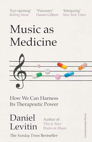 Music as Medicine: How We Can Harness Its Therapeutic Power von Cornerstone Press