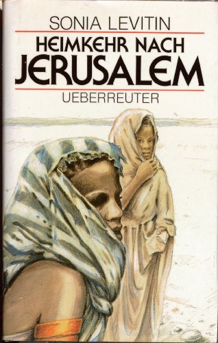 Heimkehr nach Jerusalem