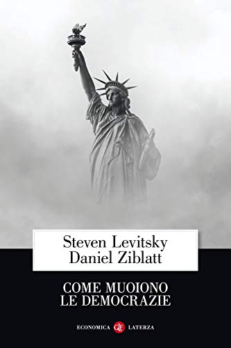 Come muoiono le democrazie (Economica Laterza) von Laterza