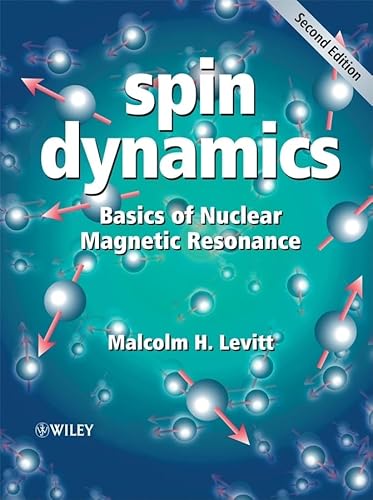 Spin Dynamics: Basics of Nuclear Magnetic Resonance von Wiley