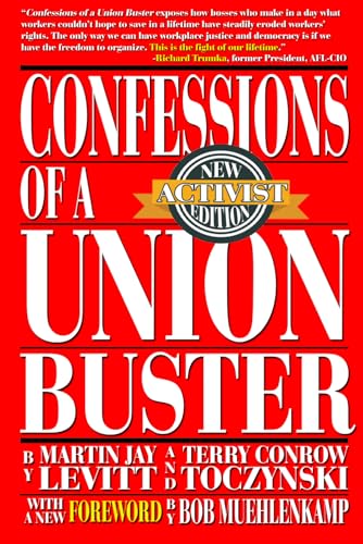 Confessions of a Union Buster: New Activist Edition von Xandland Press