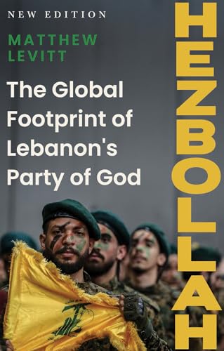 Hezbollah: The Global Footprint of Lebanon's Party of God von C Hurst & Co Publishers Ltd