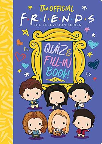 The Official Friends Quiz and Fill-In Book! (Friends: the Television) von Scholastic US