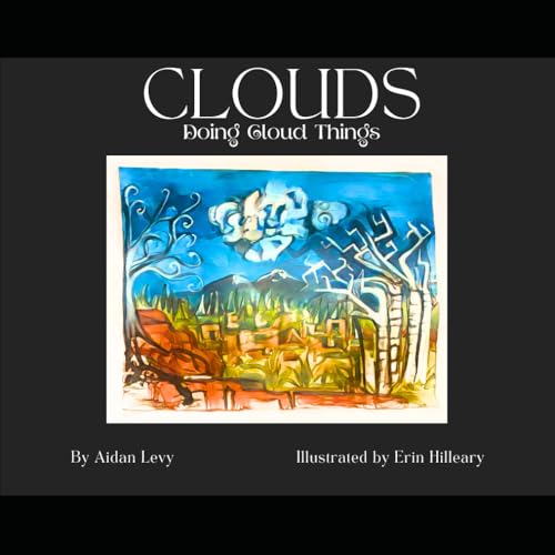 Clouds Doing Cloud Things von Aidan Levy