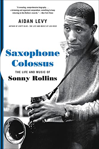 Saxophone Colossus: The Life and Music of Sonny Rollins von LAMBOW