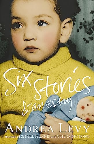 Six Stories and an Essay: Andrea Levy