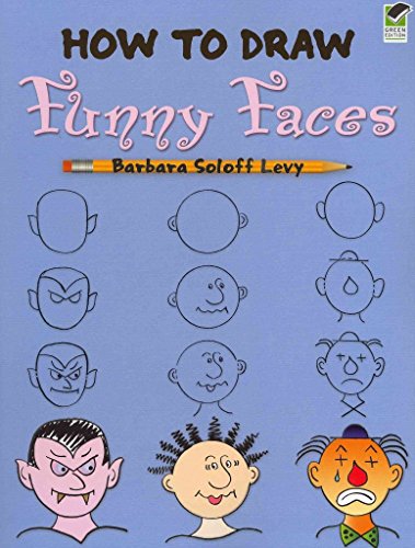 How to Draw Funny Faces (Dover How to Draw) von Dover