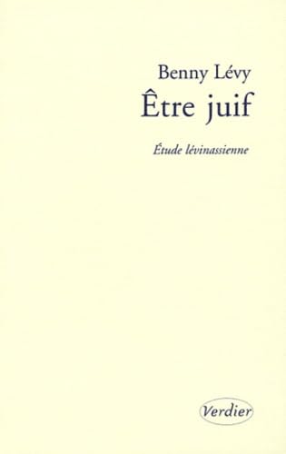 Être juif: Etude lévinassienne