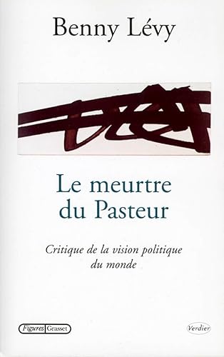 Le meurtre du pasteur: Critique de la vision politique du monde