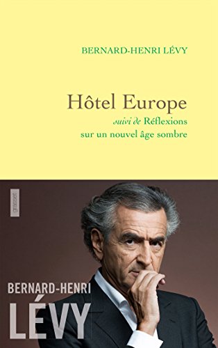 Hotel Europe: suivi de Réflexions sur un nouvel âge sombre