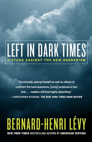 Left in Dark Times: A Stand Against the New Barbarism