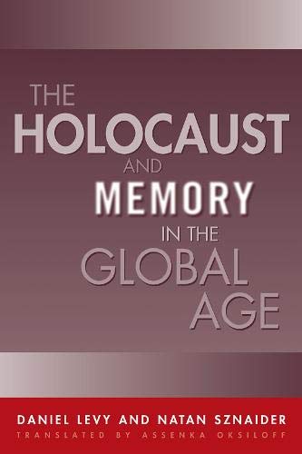 The Holocaust And Memory In The Global Age (Politics History & Social Change) von Temple University Press