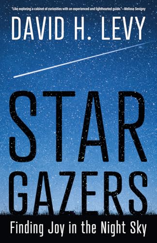 Star Gazers: Finding Joy in the Night Sky von University of Arizona Press