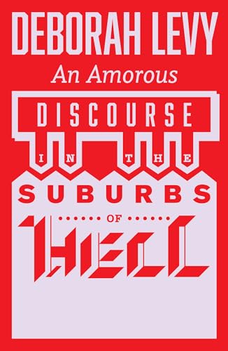 Amorous Discourse in the Suburbs of Hell von And Other Stories