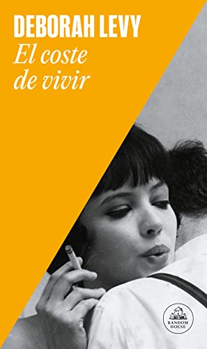 El coste de vivir: Autobiografía en construcción / The Cost of Living: A Working Autobiography: Autobiografía en construcción / A Working Autobiography (Random House) von Literatura Random House
