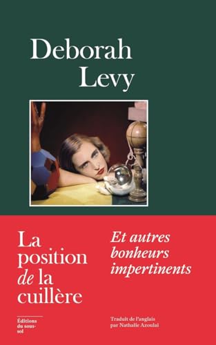 La position de la cuillère - Et autres bonheurs impertinents von SOUS SOL