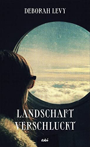 Landschaft verschluckt von AKI Verlag / Kampa Verlag