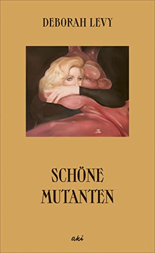 Schöne Mutanten Schöne Mutanten von Kampa Verlag