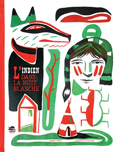 INDIEN DANS LA NUIT BLANCHE (L')