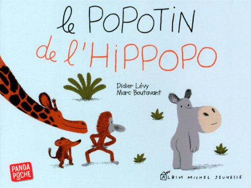 Le Popotin de l'hippopo (Panda poche) von ALBIN MICHEL