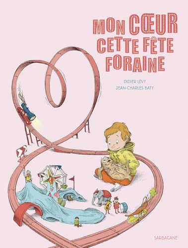 Mon coeur cette fête foraine von SARBACANE