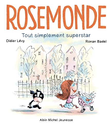Rosemonde T2 Tout simplement superstar: Rosemonde - tome 2 Rosemonde T2 Tout simplement superstar: Rosemonde - tome 2 von ALBIN MICHEL