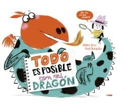 Todo es posible con mi dragón: Una amistad a prueba de fuego Todo es posible con mi dragón: Una amistad a prueba de fuego