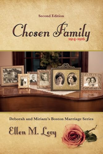 Chosen Family, Second Edition (Deborah and Miriam's Boston Marriage)