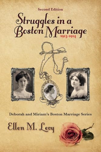 Struggles in a Boston Marriage, Second Edition (Deborah and Miriam's Boston Marriage)