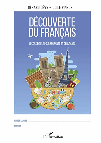 Découverte du français: Leçons de FLE pour migrants et débutants von L'HARMATTAN