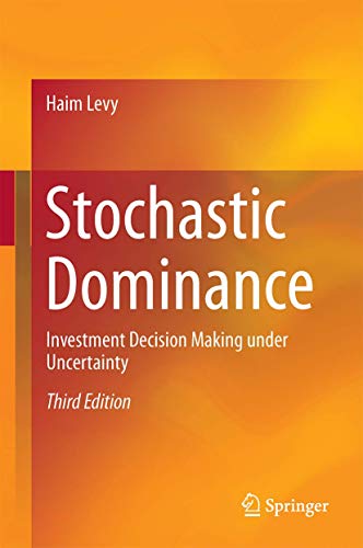 Stochastic Dominance: Investment Decision Making under Uncertainty von Springer