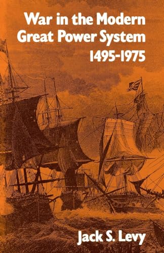 War in the Modern Great Power System: 1495–1975 War in the Modern Great Power System: 1495–1975 von University Press of Kentucky